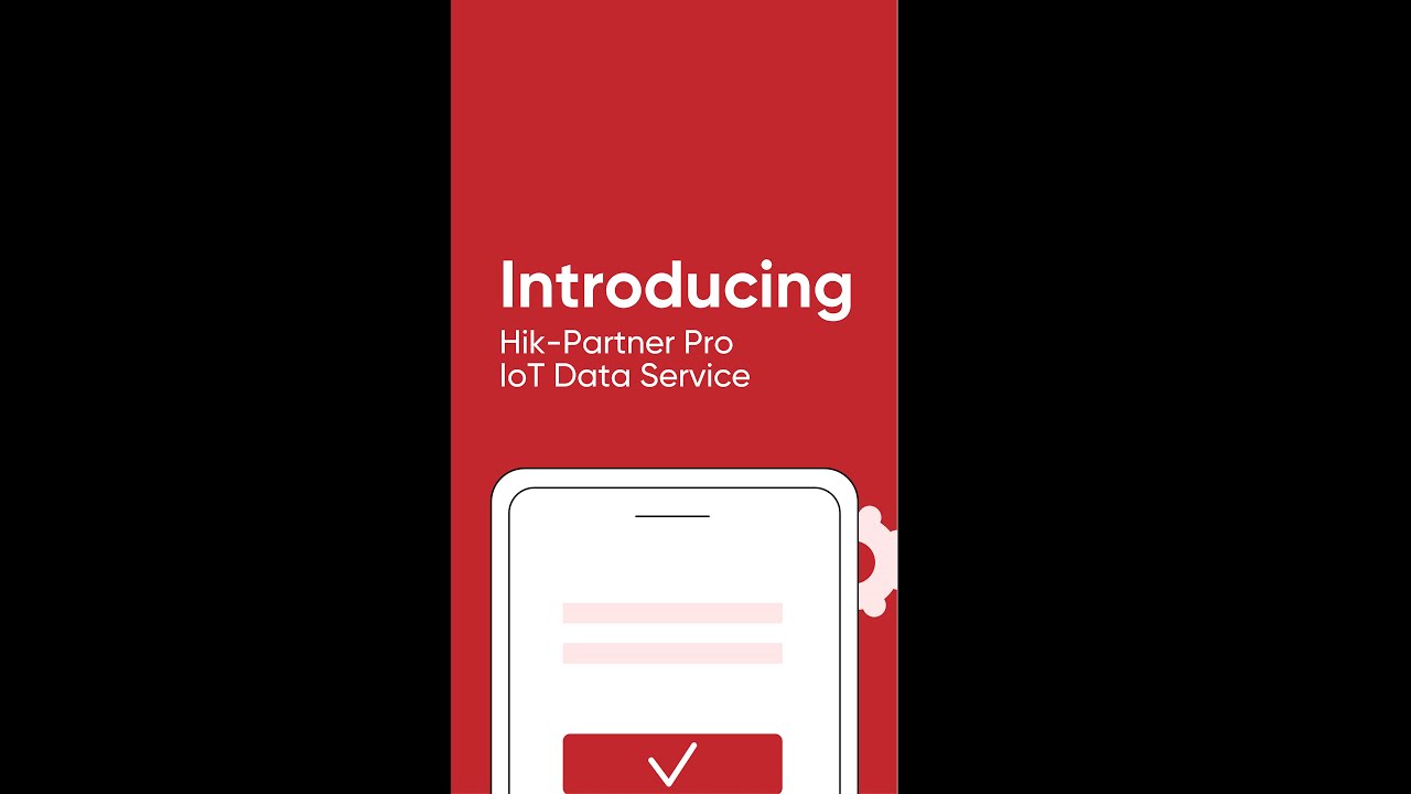 Introducing Hik Partner Pro IoT Data Service – Beragampengetahuan