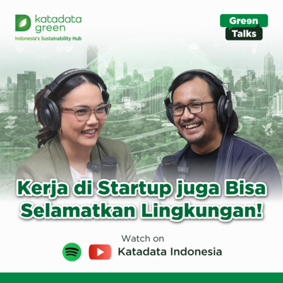 Bekerja di startup juga bisa menyelamatkan lingkungan!

 – Beragampengetahuan