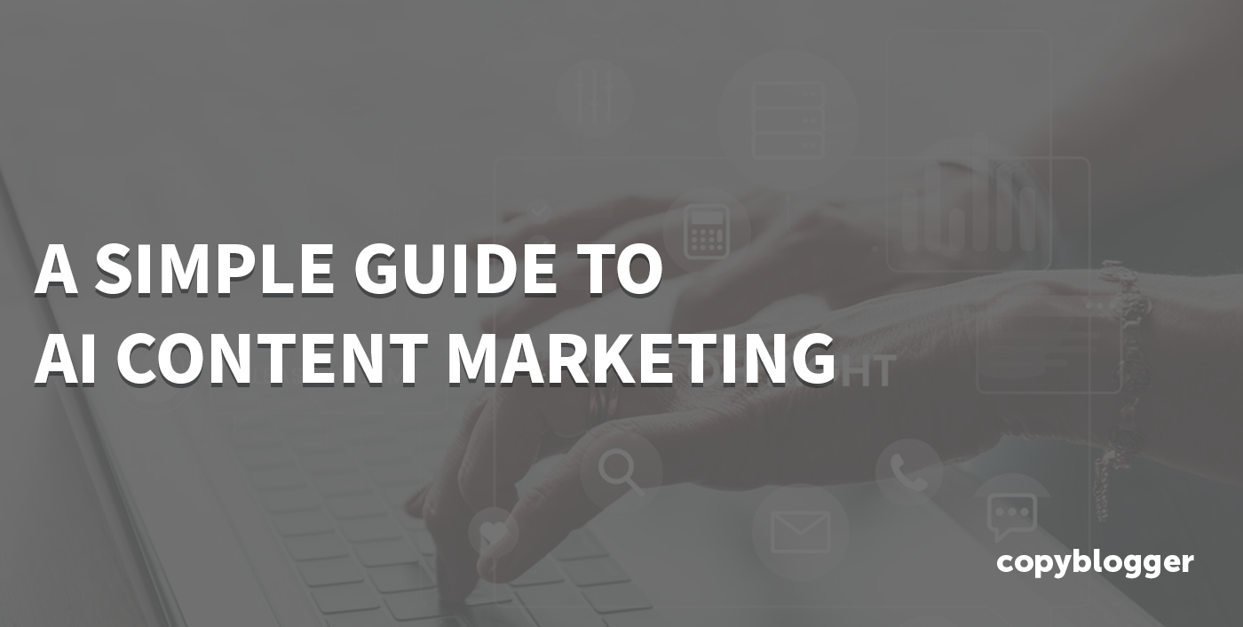 AI Content Marketing: A Simple Guide – Beragampengetahuan