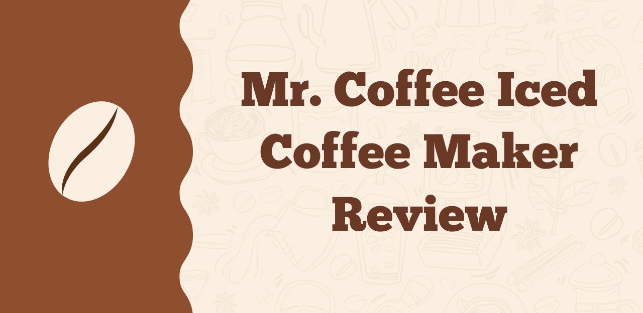 Mr Coffee Iced Coffee Maker Review: Brew Refreshing Iced Coffee – Beragampengetahuan