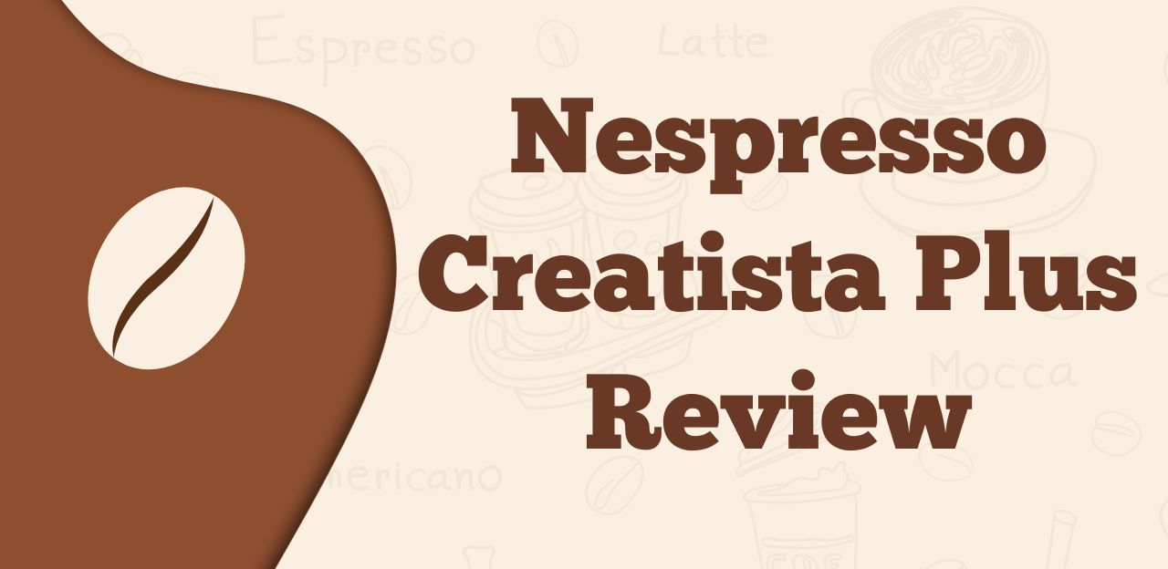 Ulasan Nespresso Creatista Plus: Minuman Berkualitas Menjadi Mudah

 – Beragampengetahuan