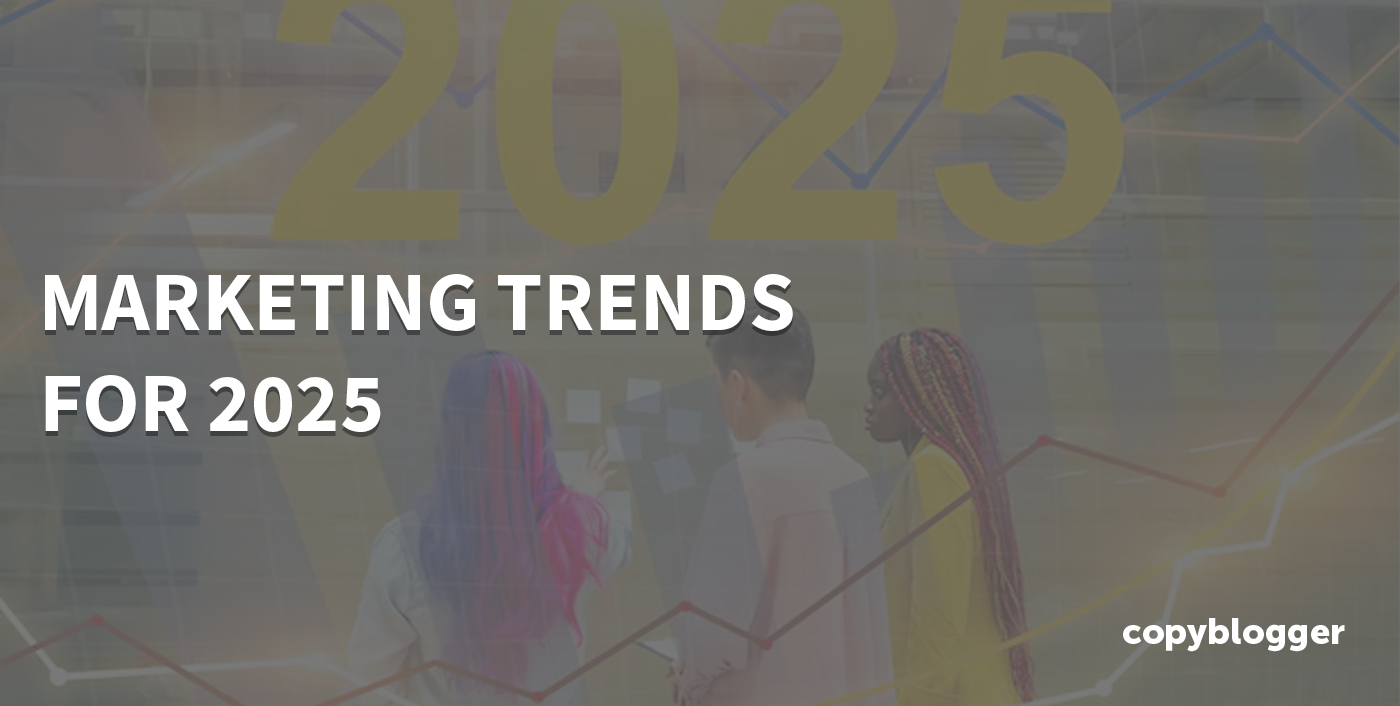 10 Impactful Marketing Trends For 2025 (With Action Items) – Beragampengetahuan