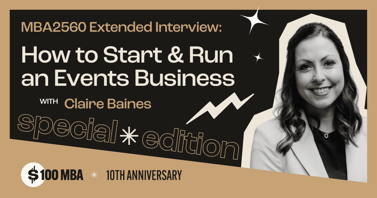 Wawancara Lanjutan MBA2560: Claire Baines – Bagaimana memulai dan menjalankan bisnis acara

 – Beragampengetahuan