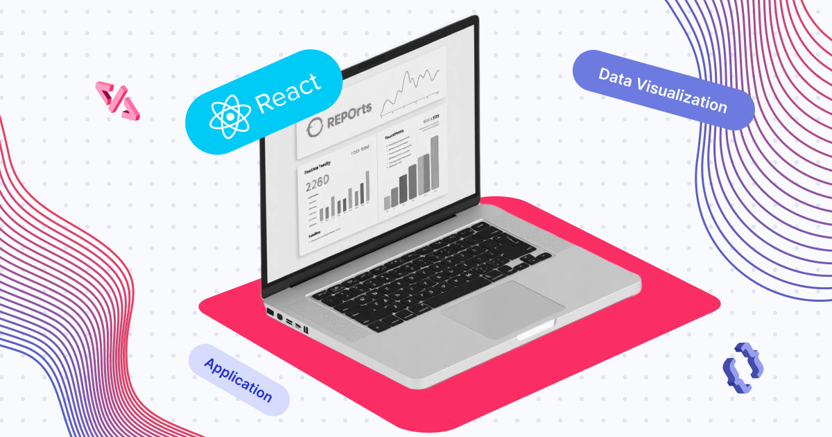 React for Data Visualization and Reporting Apps – Beragampengetahuan