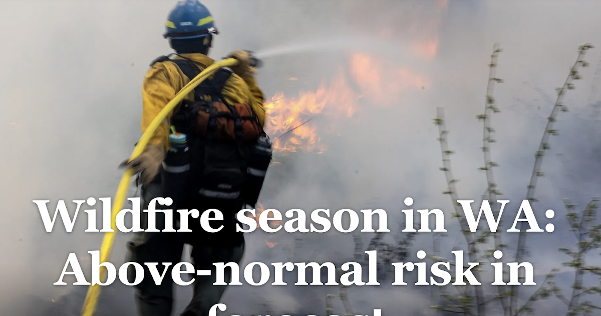 Apakah pack snowpack rendah? Apakah kebakaran hutan Washington lebih?

 – Beragampengetahuan