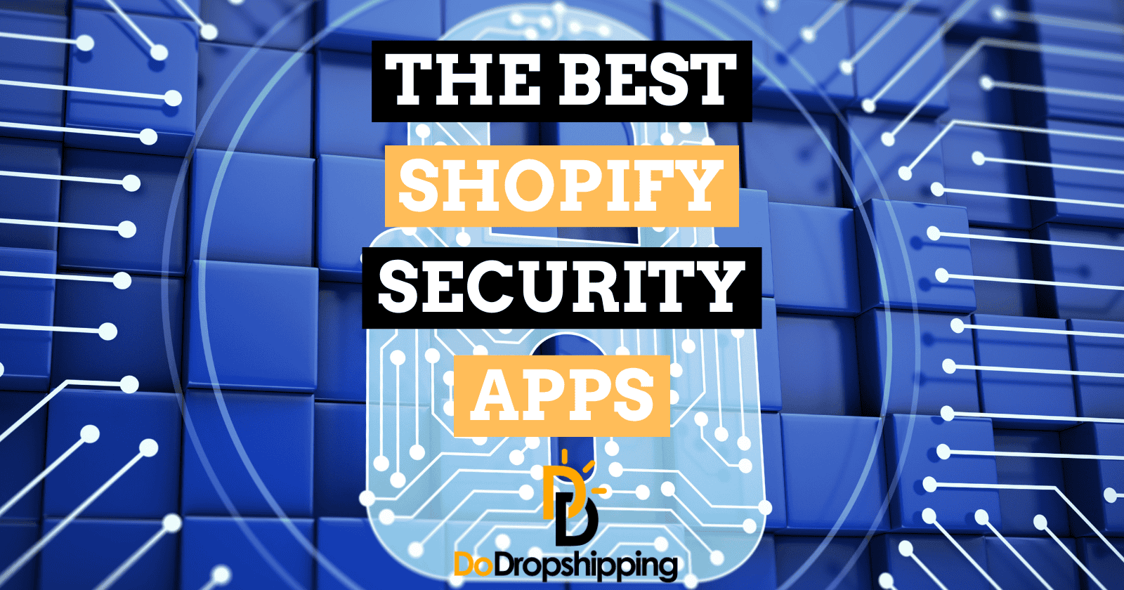 The 9 Best Shopify Security Apps in 2025 (Free & Paid) – Beragampengetahuan