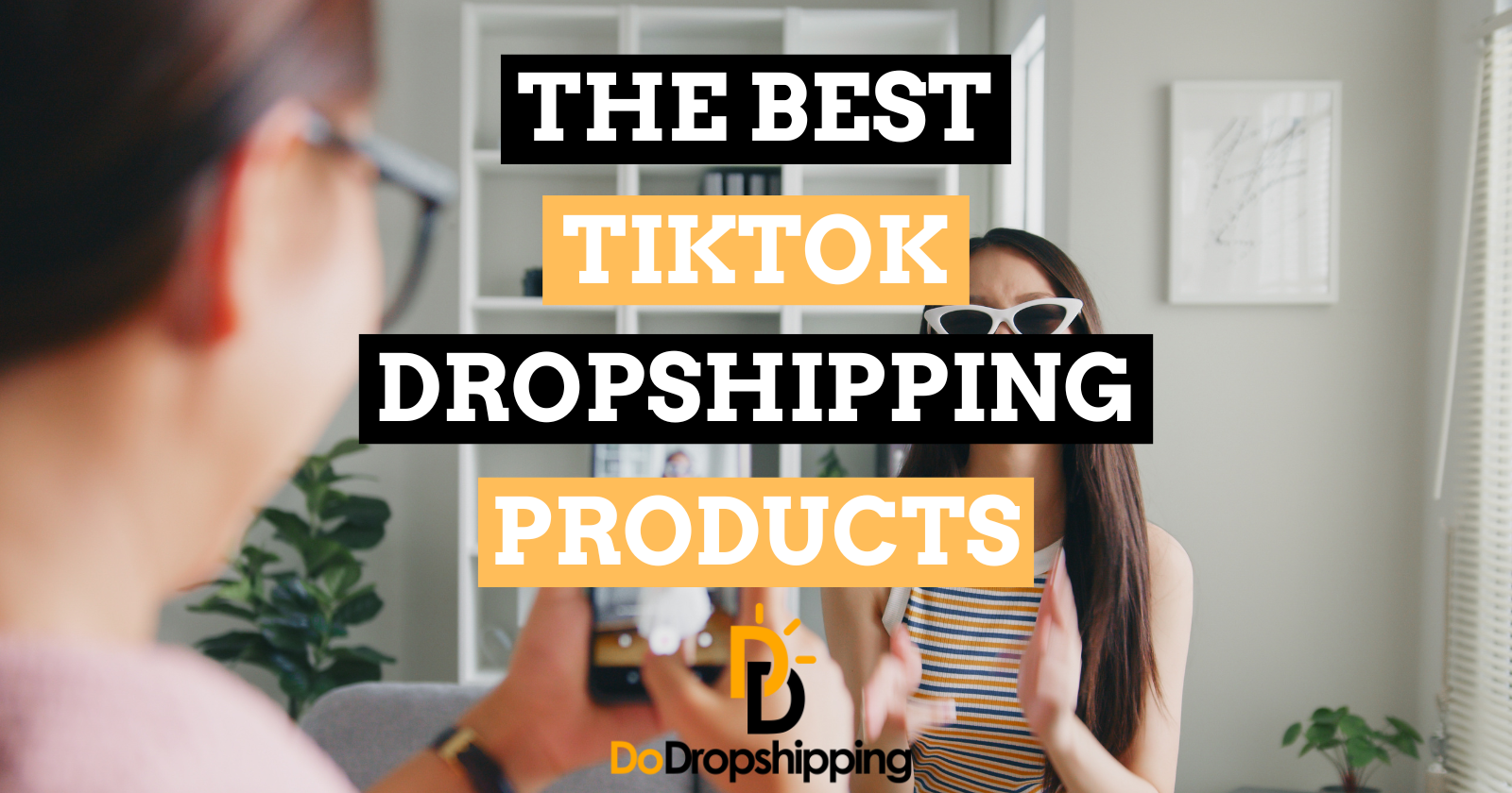 30 Best TikTok Products You Can Start Dropshipping Today – Beragampengetahuan