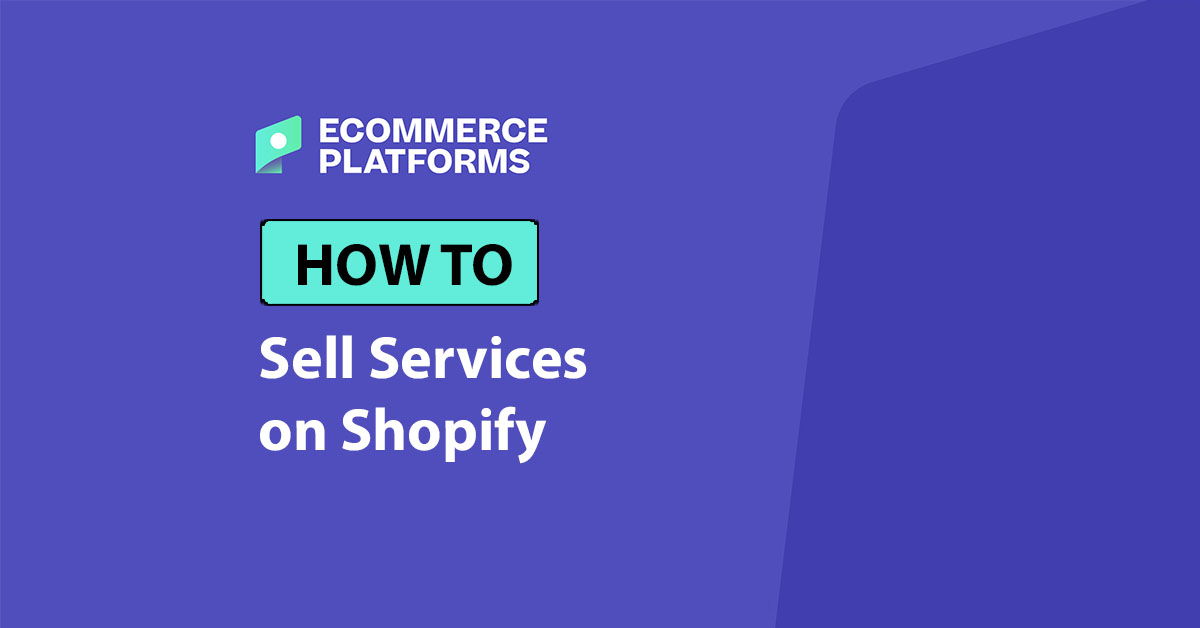 How to Sell Services on Shopify: The Complete Guide for 2025 – Beragampengetahuan