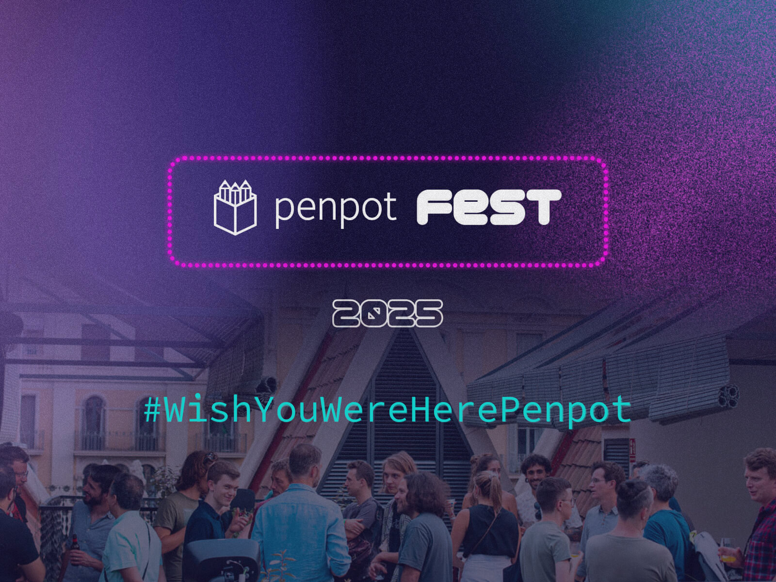 Semoga Anda ada di sini – memenangkan tiket gratis ke Penpot Fest 2025!

 – Beragampengetahuan