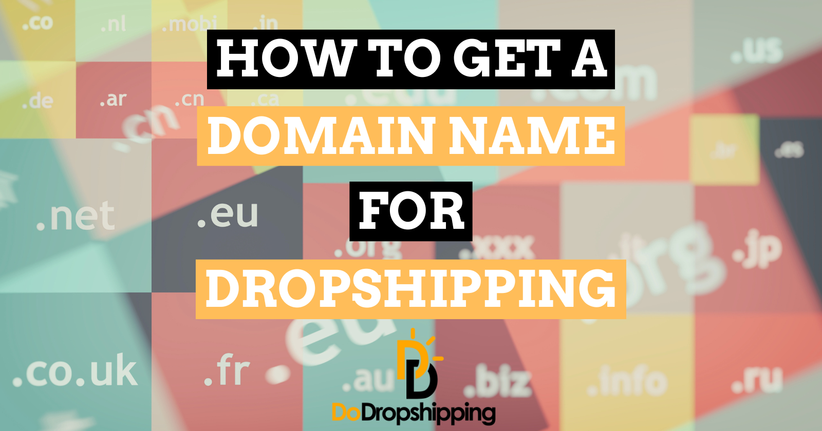 How to Get a Domain Name for Your Dropshipping Store (2025) – Beragampengetahuan