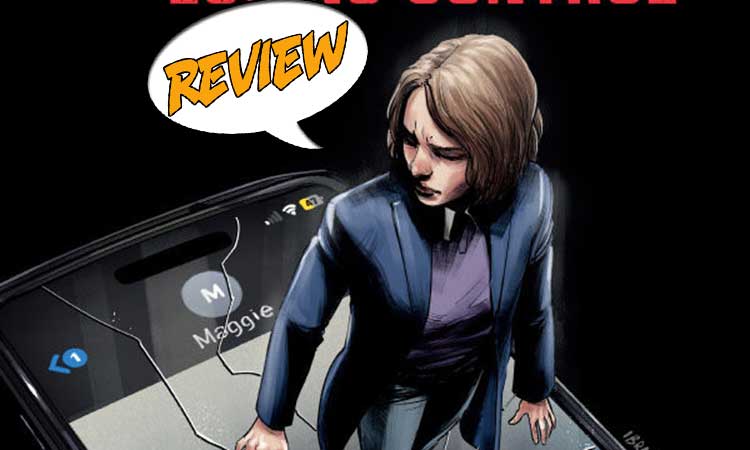Ulasan Kehilangan Kontrol #1 – Spoiler Utama – Ulasan Komik, Berita, Pratinjau, dan Podcast

 – Beragampengetahuan